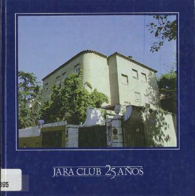 Jara Club 25 años: 1957-1982. [Libro]