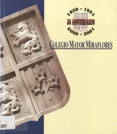 50 Aniversario: Colegio Mayor Miraflores. [Book]