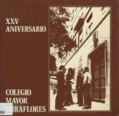 XXV Aniversario. Colegio Mayor Miraflores. [Book]