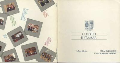 Colegio Retamar: Libro del año. XX Aniversario. Curso académico 1986-1987. [Libro]