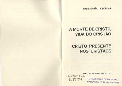 A morte de Cristo, vida do cristão; Cristo presente nos cristãos. [Folleto]