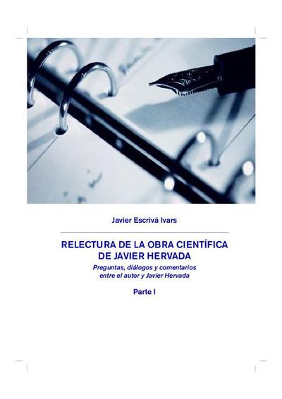 Relectura de la obra científica de Javier Hervada: preguntas, diálogos y comentarios entre el autor y Javier Hervada. [Book]
