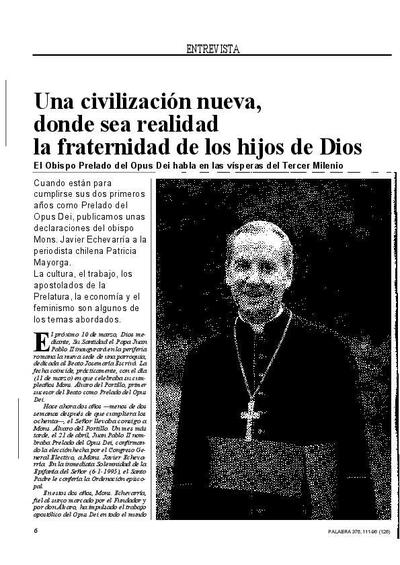 Una civilizaci&oacute;n nueva, donde sea realidad la fraternidad de los hijos de Dios: El Obispo Prelado del Opus Dei habla en las v&iacute;speras del Tercer Milenio. [Entrevista realizada por Patricia Mayorga]. [Art&iacute;culo de revista]