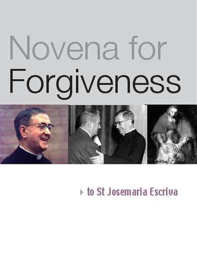 Novena for Forgiveness to St. Josemaria Escriva. [Brochure]