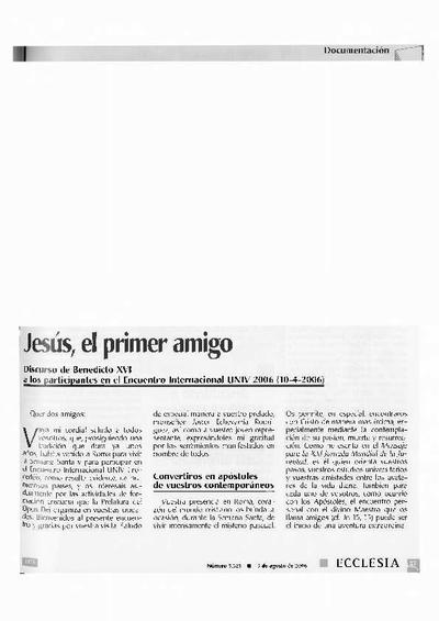 Jesús, el primer amigo: Discurso a los participantes en el Encuentro Internacional UNIV 2006 (10-4-2006). [Artículo de revista]