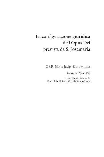 La configurazione giuridica dell’Opus Dei prevista da S. Josemaría. [Parte de un libro]