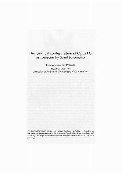 The juridical configuration of Opus Dei as foreseen by Saint Josemaria. [Book Section]