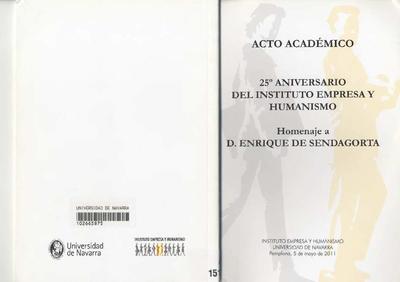 Acto Académico 25º Aniversario del Instituto Empresa y Humanismo. Homenaje a d. Enrique de Sendagorta. [Libro]