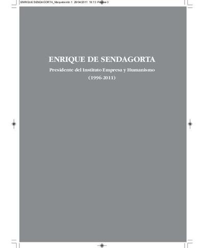 Enrique de Sendagorta. Presidente del Instituto Empresa y Humanismo. [Libro]