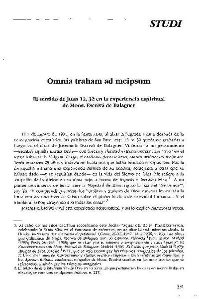 «Omnia traham ad meipsum»: el sentido de Juan 12,32 en la experiencia espiritual de mons. Escrivá de Balaguer. [Journal Article]