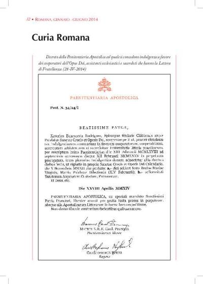 [Decreto concede indulgenze ai cooperatori dell'Opus Dei, assistenti ecclesiastici e sacerdoti che hanno la Lettera di Fratellanza (28-IV-2014)]. [Artículo de revista]