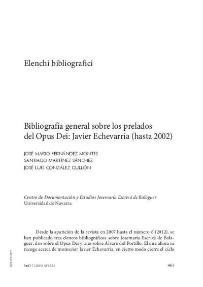 Bibliografía general sobre los prelados del Opus Dei: Javier Echevarría (hasta 2002). [Artículo de revista]