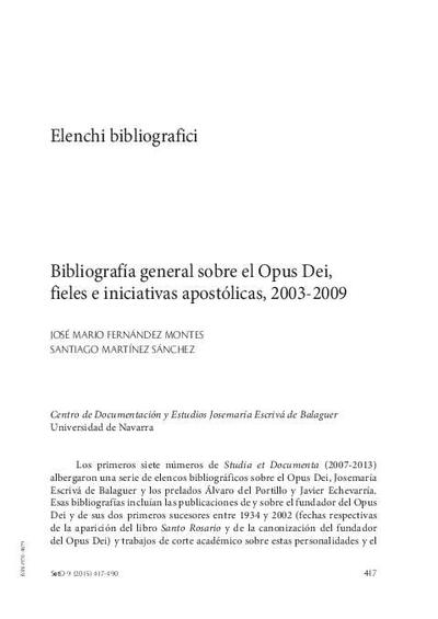 Bibliografía general sobre el Opus Dei, fieles e iniciativas apostólicas, 2003-2009. [Journal Article]