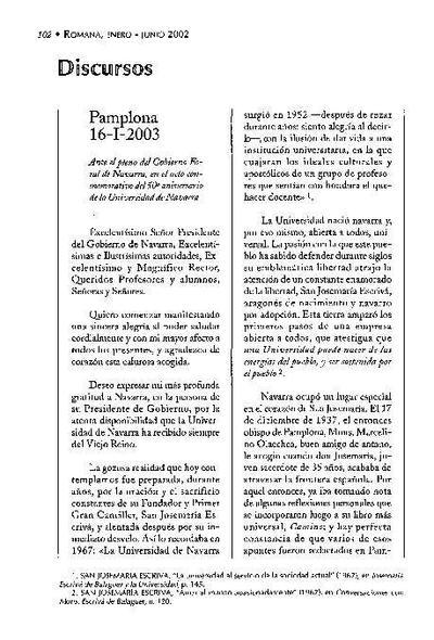 Discurso ante el pleno del Gobierno Foral de Navarra, en el acto conmemorativo del 50º aniversario de la Universidad de Navarra. Pamplona (16-I-2003). [Journal Article]