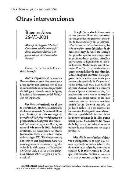 Mensaje al Congreso «Hacia el Centenario del nacimiento del Beato Josemaría Escrivá», organizado por la Universidad Austral, Buenos Aires (26-VI-2001). [Journal Article]