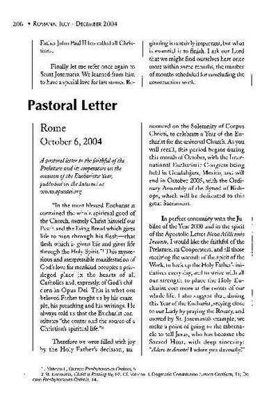 A pastoral letter to the faithful of the Prelature and its cooperators on the occasion of the Eucharistic Year, published on the Internet at www.opusdei.org. Rome (October 6, 2004). [Journal Article]