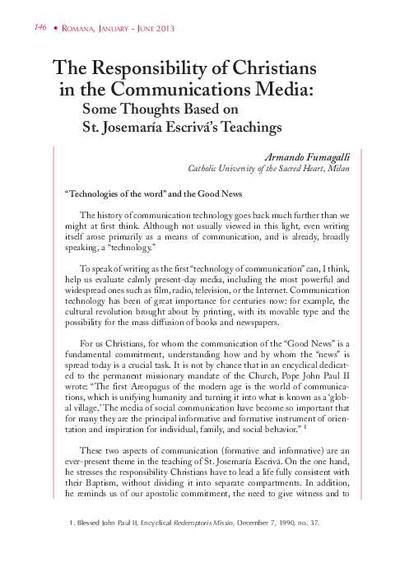 The Responsability of Christians in the Communications Media: Some Thoughts Based on St. Josemaría's Teachings. [Artículo de revista]