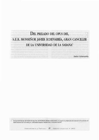 Del Prelado del Opus Dei, S.E.R. Monseñor Javier Echevarría, Gran Canciller de la Universidad de la Sabana. [Journal Article]