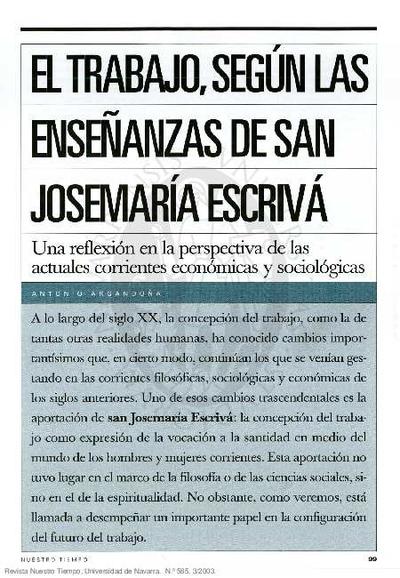 El trabajo, según las enseñanzas de san Josemaría Escrivá. Una reflexión en la perspectiva de las actuales corrientes económicas y sociológicas. [Journal Article]