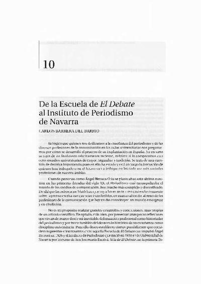 De la Escuela de <i>El Debate</i> al Instituto de Periodismo de Navarra. [Book Section]