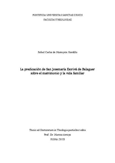 La predicación de san Josemaría Escrivá de Balaguer sobre el matrimonio y la vida familiar. [Tesis]