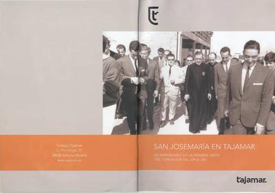 San Josemaría en Tajamar. 50 aniversario de la primera visita del fundador del Opus Dei. [Brochure]