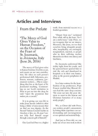 "The Mercy of God Gives Value to Human Freedom”, on the Occasion of the Feast of St. Josemaría, in Acistampa, Italy (June 26, 2016). [Journal Article]