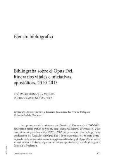 Bibliografía general sobre el Opus Dei, itinerarios vitales e iniciativas apostólicas, 2010-2013. [Journal Article]