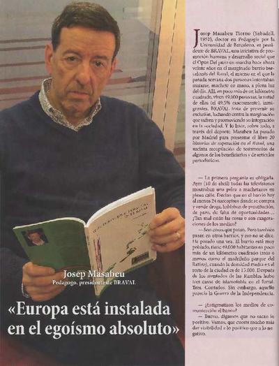 «Europa está instalada en el egoísmo absoluto». Josep Masabeu, pedagogo, presidente de Braval. [Journal Article]