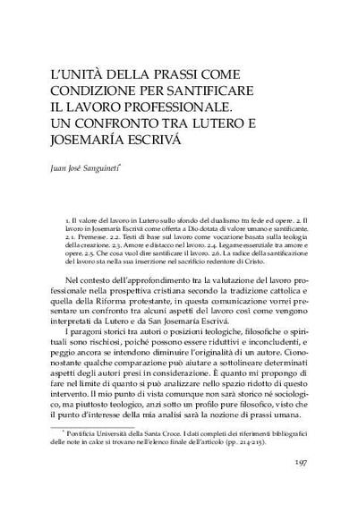 L'Unità della prassi come condizione per santificare il lavoro professionale. Un confronto tra Lutero e Josemaría Escrivá. [Book Section]