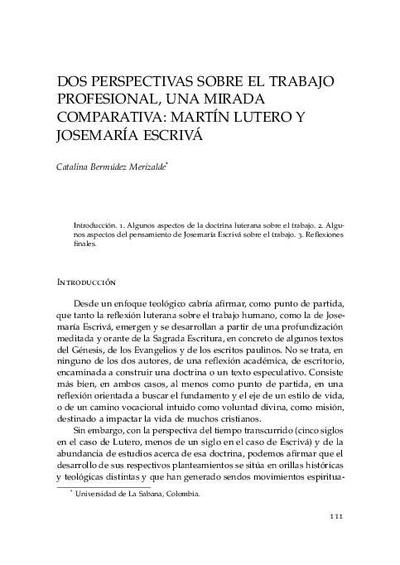 Dos perspectivas sobre el trabajo profesional, una mirada comparativa: Martín Lutero y Josemaría Escrivá. [Book Section]