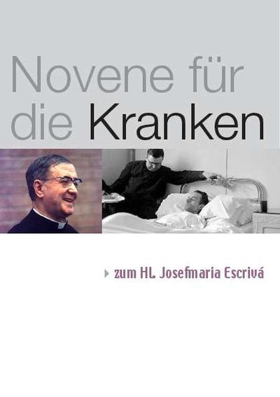 Novene für die Kranken zum Hl. Josefmaria Escrivá. [E-Brochure]