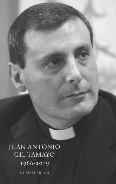 Juan Antonio Gil Tamayo 1966-2019. Acto académico In memoriam, 9 de marzo de 2020. [Edited Book]