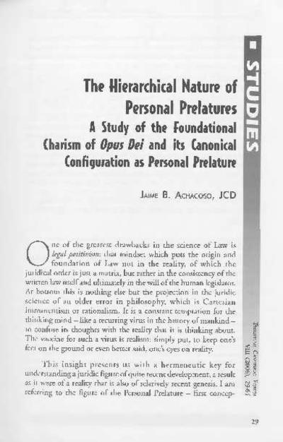 The Hierarchical Nature of Personal Prelatures: A Study of the Foundational Charism of Opus Dei and its Canonical Configuration as Personal Prelature. [Journal Article]