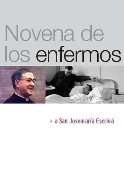 Novena de los enfermos a San Josemaría Escrivá. [Digital source]