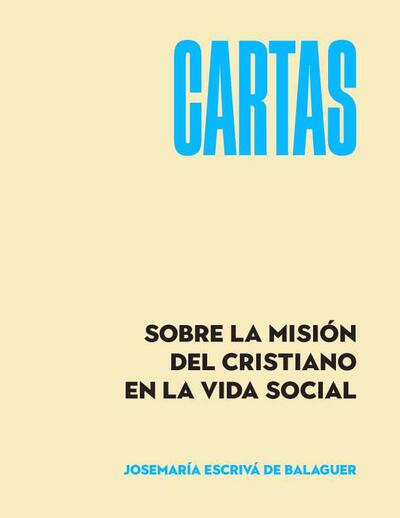 Carta sobre la misión del cristiano en la vida social. Carta 3 (Vol. Cartas 1). [Libro electrónico]